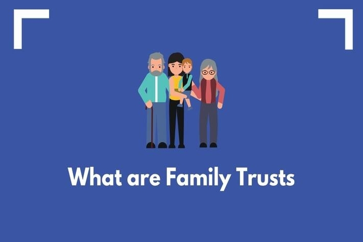 What-are-Family-Trusts
